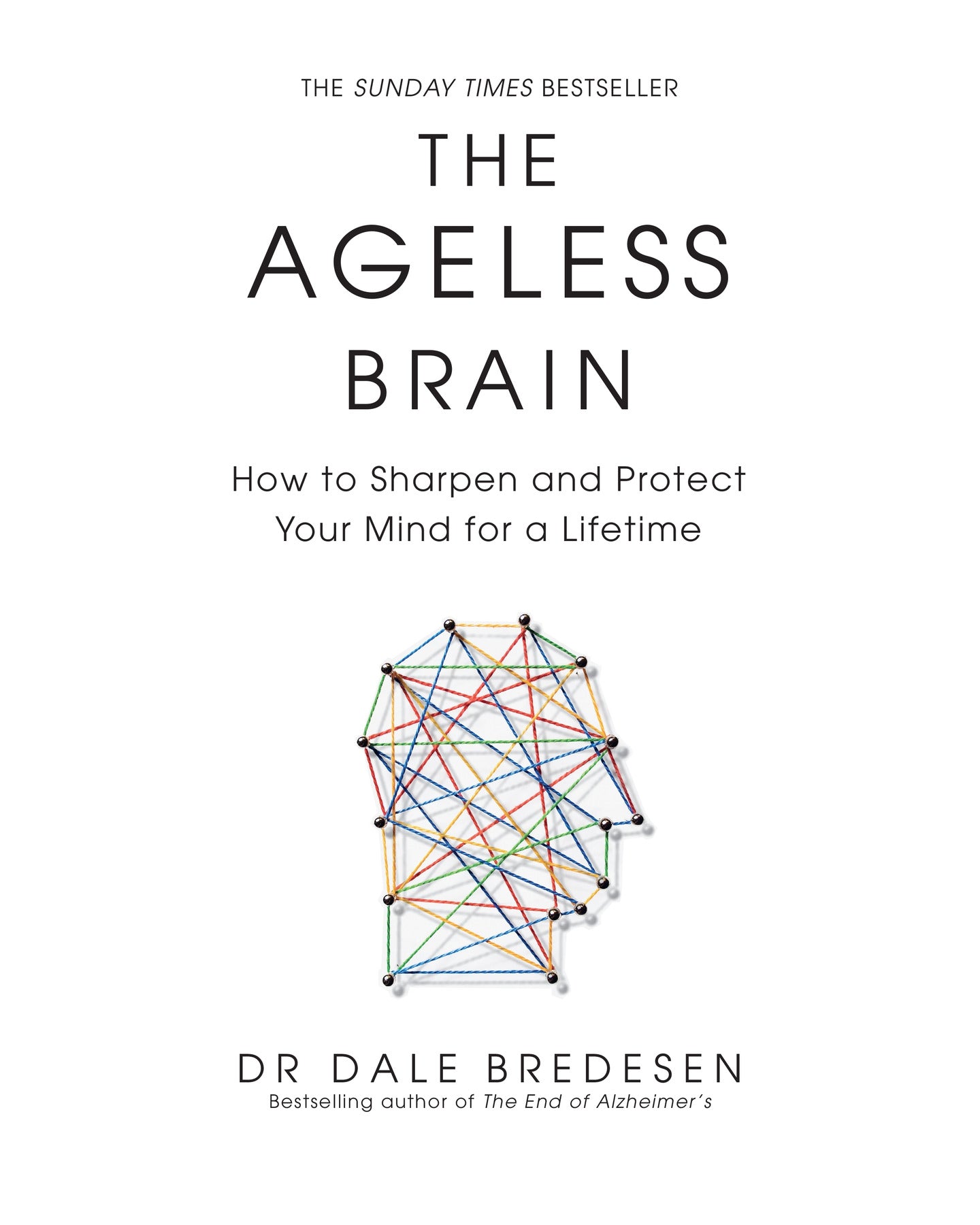 The Ageless Brain TP by Dale Bredesen