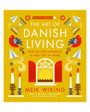 The Art of Danish Living by Meik Wiking
