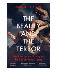 The Beauty and the Terror by Catherine Fletcher