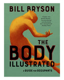 The Body - Illustrated by Bill Bryson