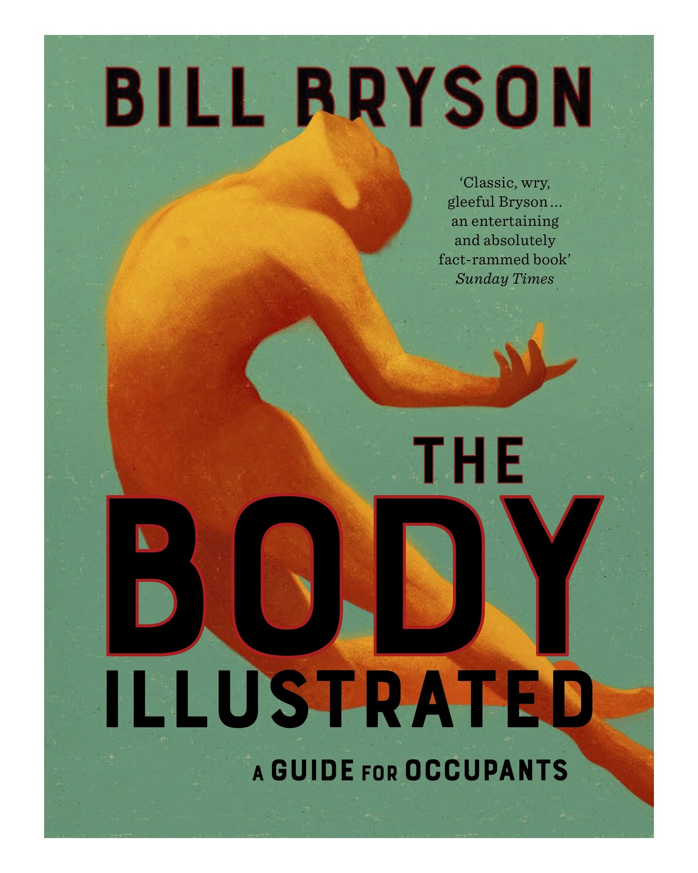 The Body - Illustrated by Bill Bryson