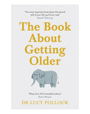 The Book About Getting Older by Lucy Pollock