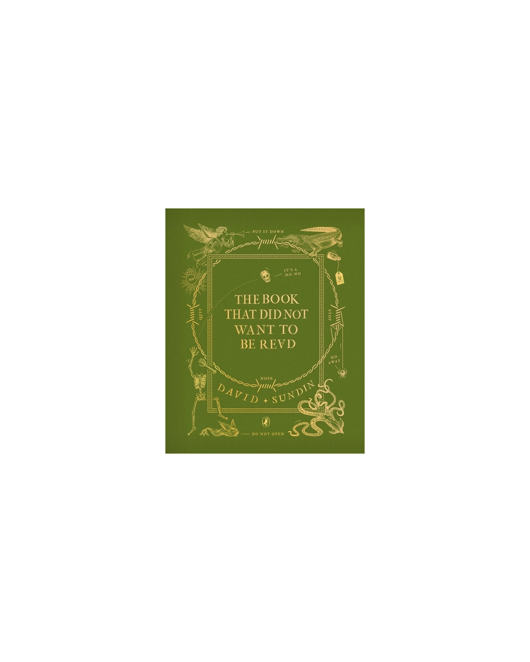 The Book That Did Not Want To Be Read by David Sundin