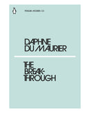 The Break-Through by Daphne Du Maurier