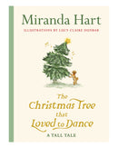 The Christmas Tree that Loved to Dance by Miranda Hart