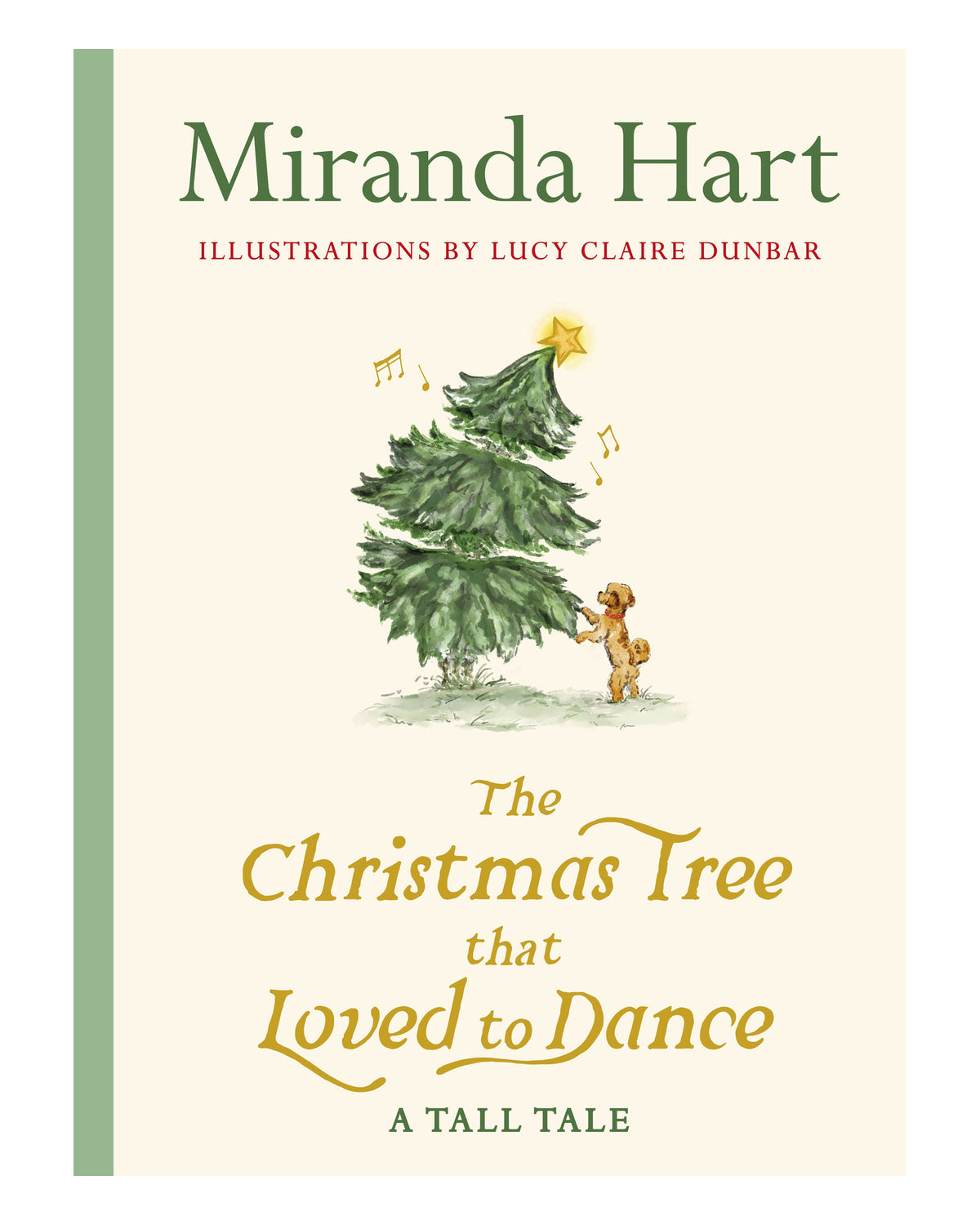 The Christmas Tree that Loved to Dance by Miranda Hart