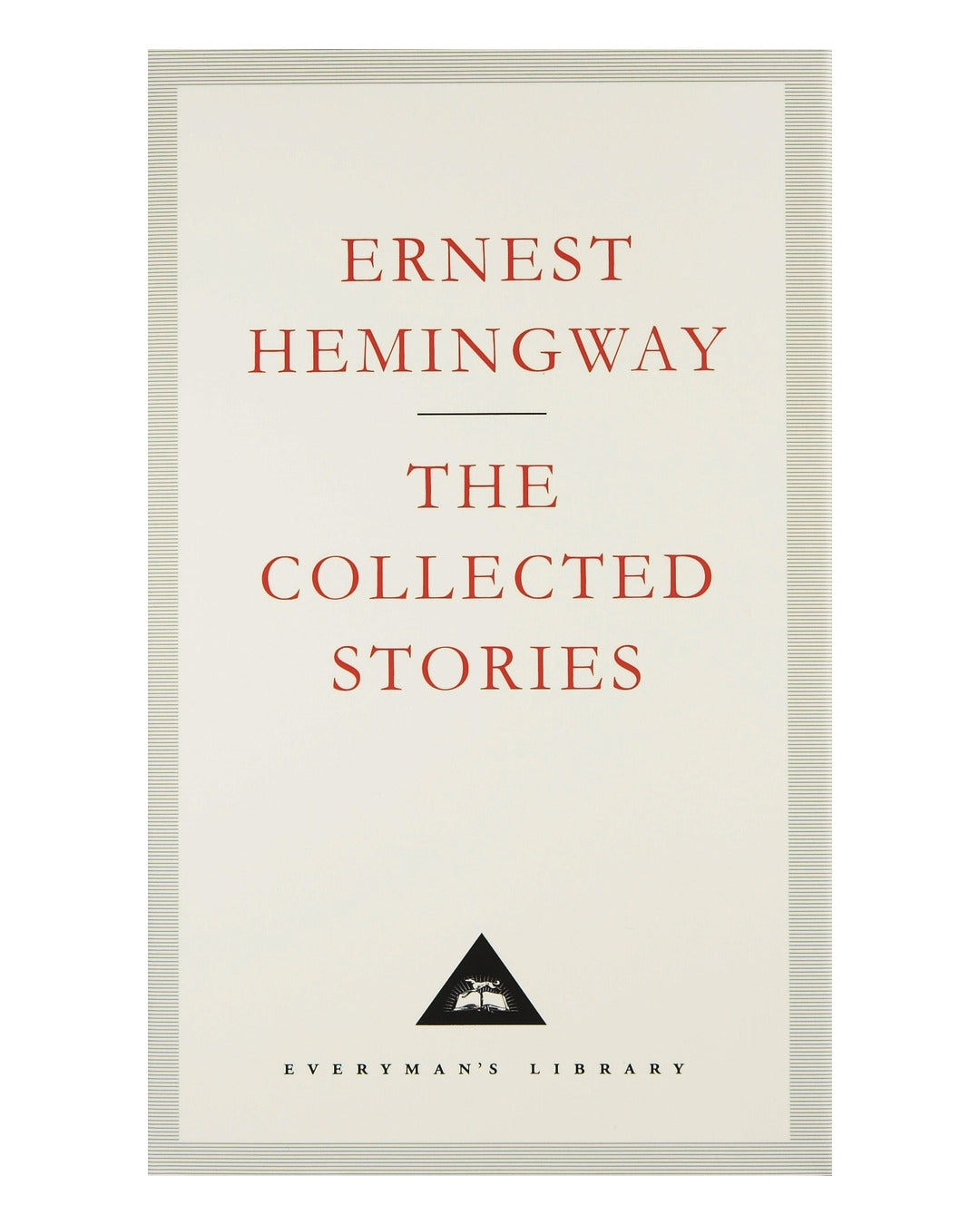 The Collected Stories by Ernest Hemingway
