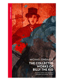 The Collected Works of Billy the Kid by Michael Ondaatje