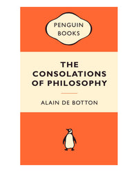 The Consolations of Philosophy by Alain de Botton