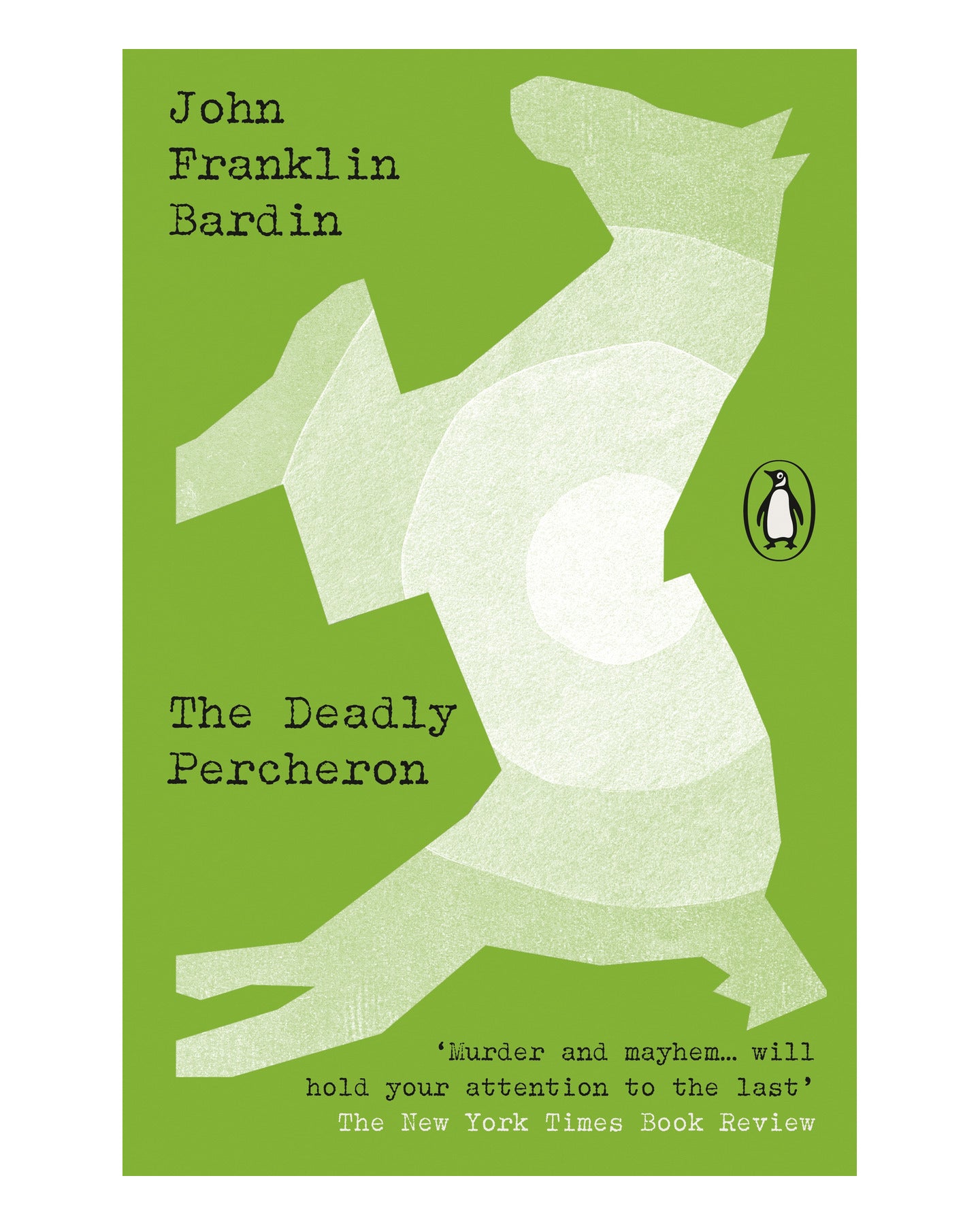 The Deadly Percheron by John Franklin Bardin