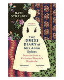 The Dress Diary of Mrs Anne Sykes by Kate Strasdin
