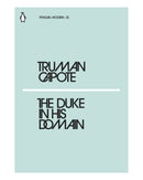 The Duke In His Domain by Truman Capote