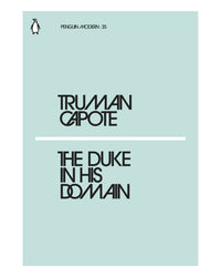 The Duke In His Domain by Truman Capote