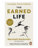 The Earned Life by Marshall Goldsmith