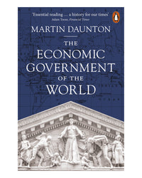 The Economic Government of the by Martin Daunton