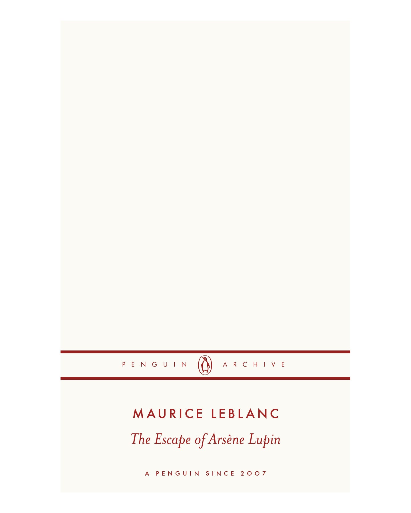 The Escape of ArsŠne Lupin by Maurice Leblanc