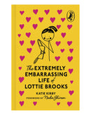 The Extremely Embarrassing Life of Lotti CB by Katie Kirby
