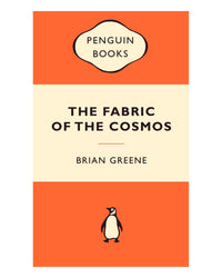 The Fabric of the Cosmos by Brian Greene