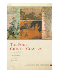 The Four Chinese Classics by David Hinton