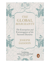 The Global Merchants by Joseph Sassoon