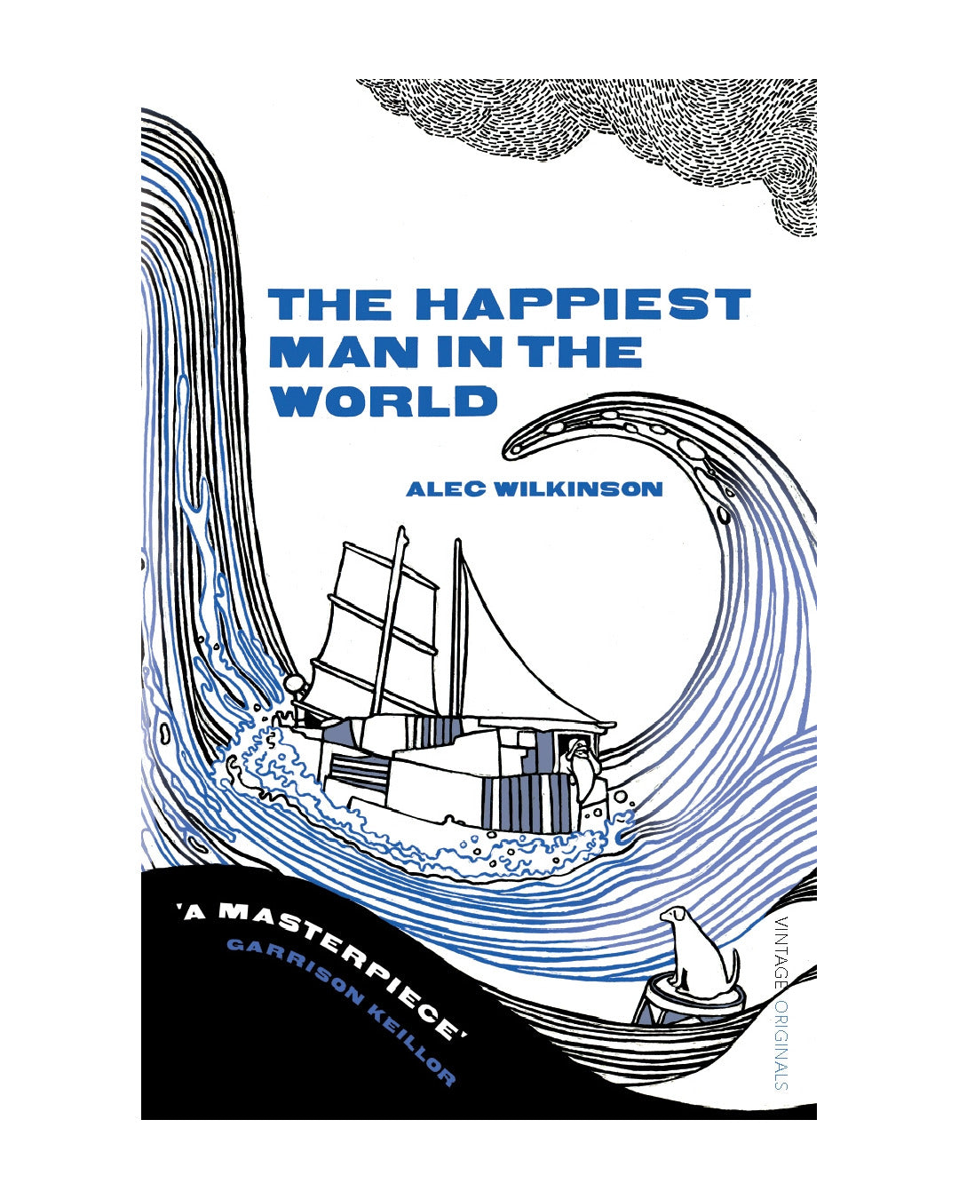The Happiest Man in the World by Alec Wilkinson