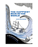 The Happiest Man in the World by Alec Wilkinson