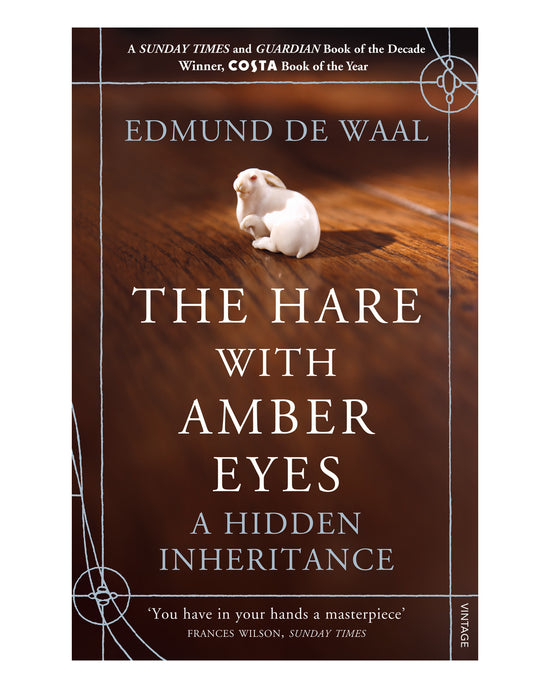 The Hare with Amber Eyes: Edmund de Waal