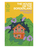 The House on the Borderland by William Hope Hodgson