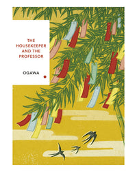 The Housekeeper and the Professor by Yoko Ogawa