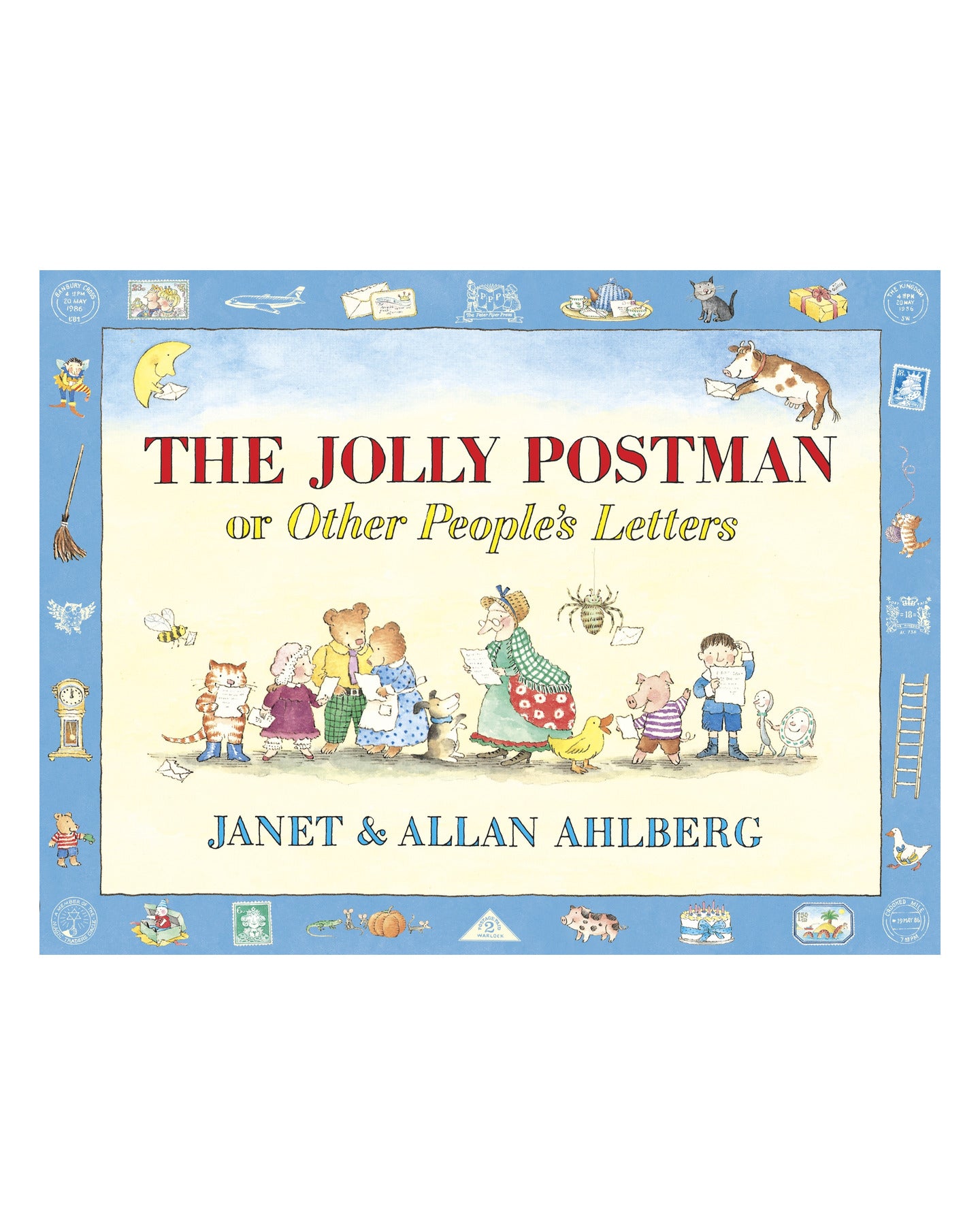The Jolly Postman or Other Peoples Letters by Allan Ahlberg