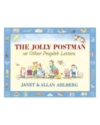 The Jolly Postman or Other Peoples Letters by Allan Ahlberg