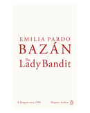 The Lady Bandit by Emilia Pardo Bazán