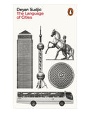 The Language of Cities by Deyan Sudjic