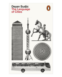 The Language of Cities by Deyan Sudjic