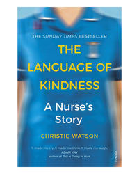 The Language of Kindness by Christie Watson