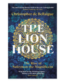 The Lion House by Christopher de Bellaigue