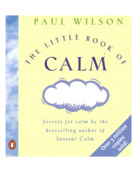 The Little Book of Calm by Paul Wilson