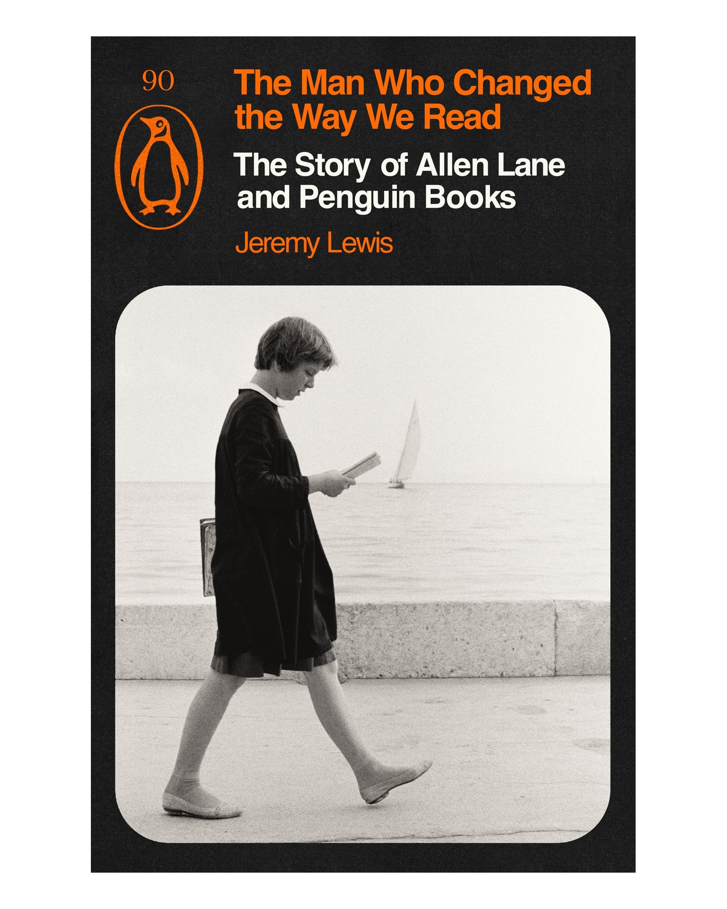 The Man Who Changed the Way We by Jeremy Lewis