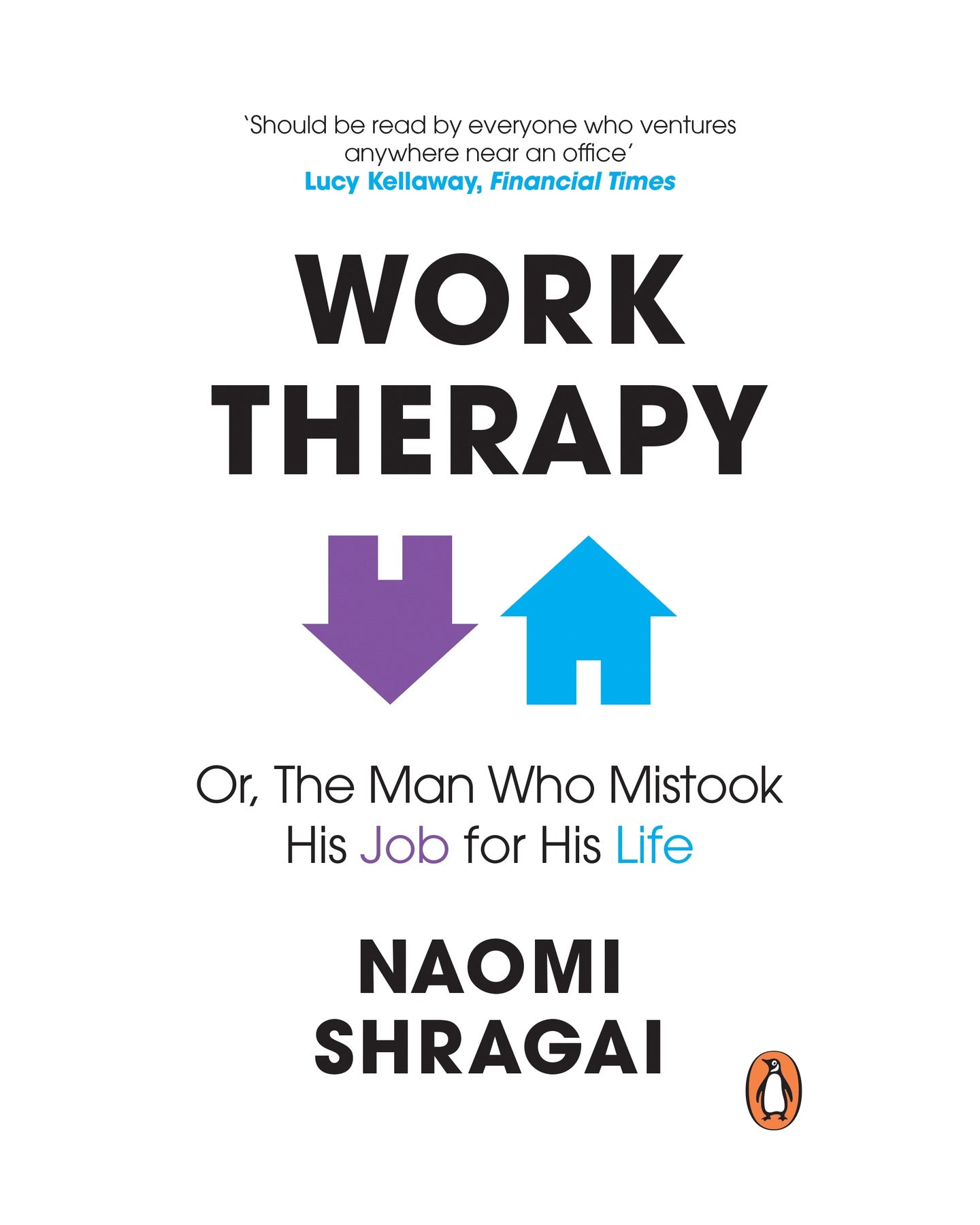 The Man Who Mistook His Job for His Life by Naomi Shragai