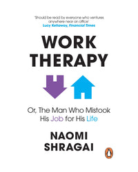 The Man Who Mistook His Job for His Life by Naomi Shragai