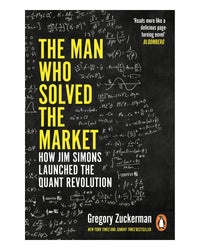 The Man Who Solved the Market by Gregory Zuckerman