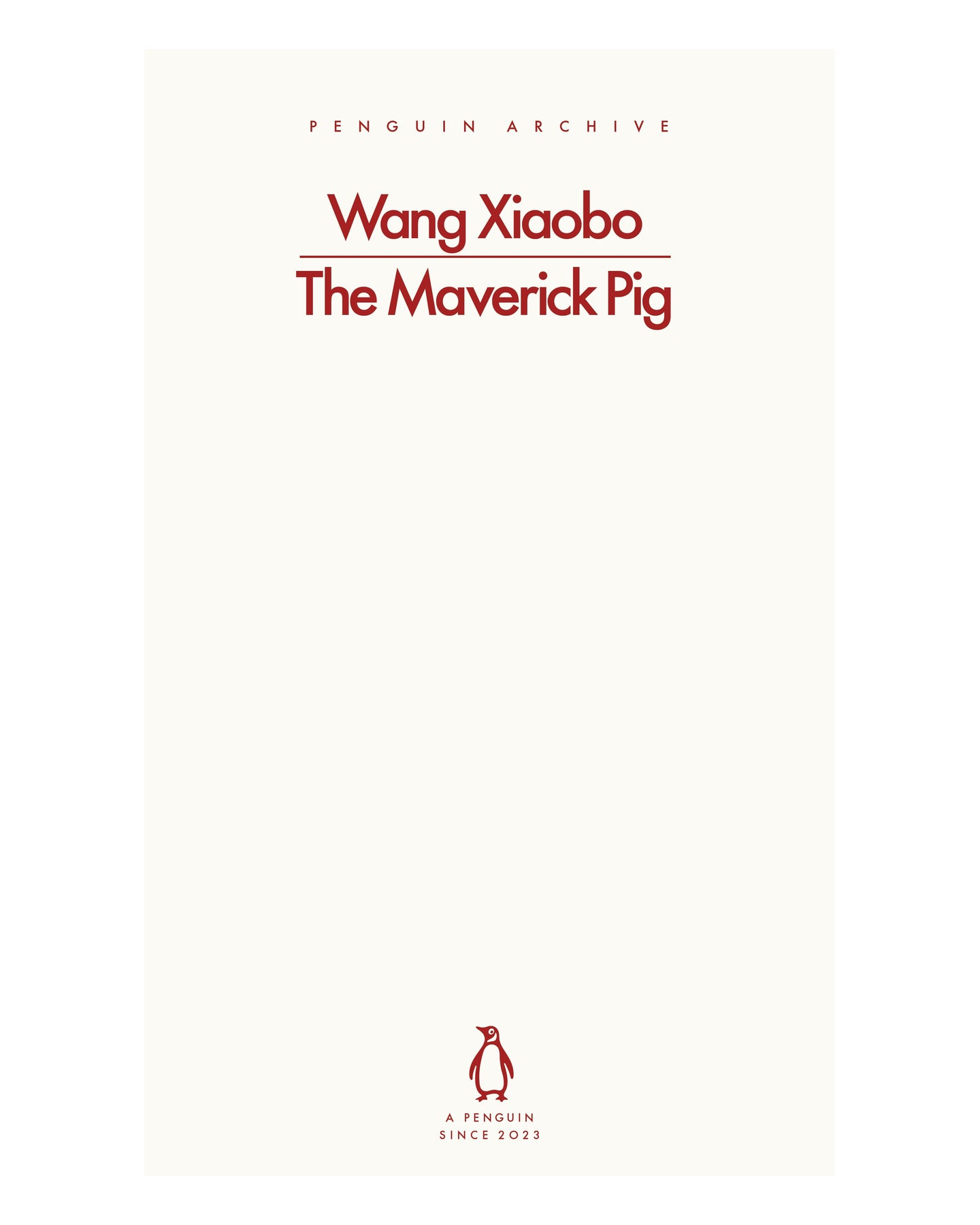 The Maverick Pig by Wang Xiaobo