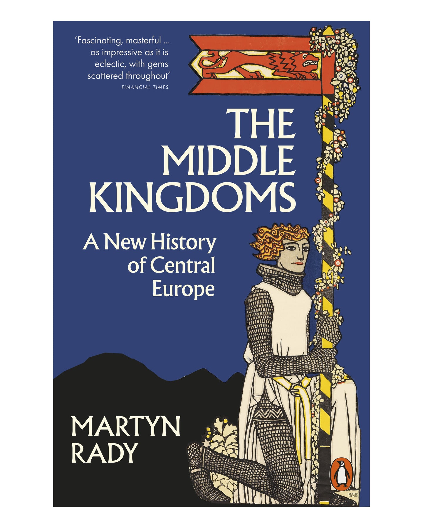 The Middle Kingdoms by Martyn Rady