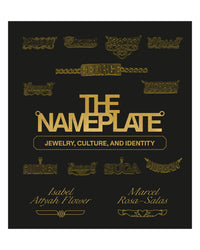The Nameplate Jewelry Culture and Identity by Marcel Rosa-Salas