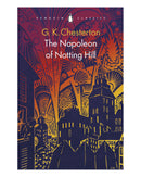 The Napoleon of Notting Hill by G. K. Chesterton