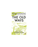 The Old Ways by Robert Macfarlane