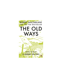 The Old Ways by Robert Macfarlane