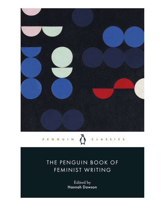 The Penguin Book of Feminist Writing: Hannah Dawson