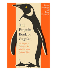 The Penguin Book of Penguins by Peter Fretwell