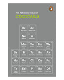 The Periodic Table of Cocktails by Emma Stokes